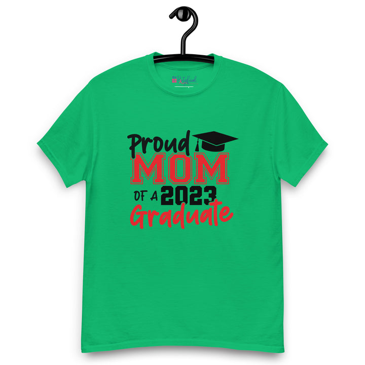 Proud Mom of a 2023 Graduate tee