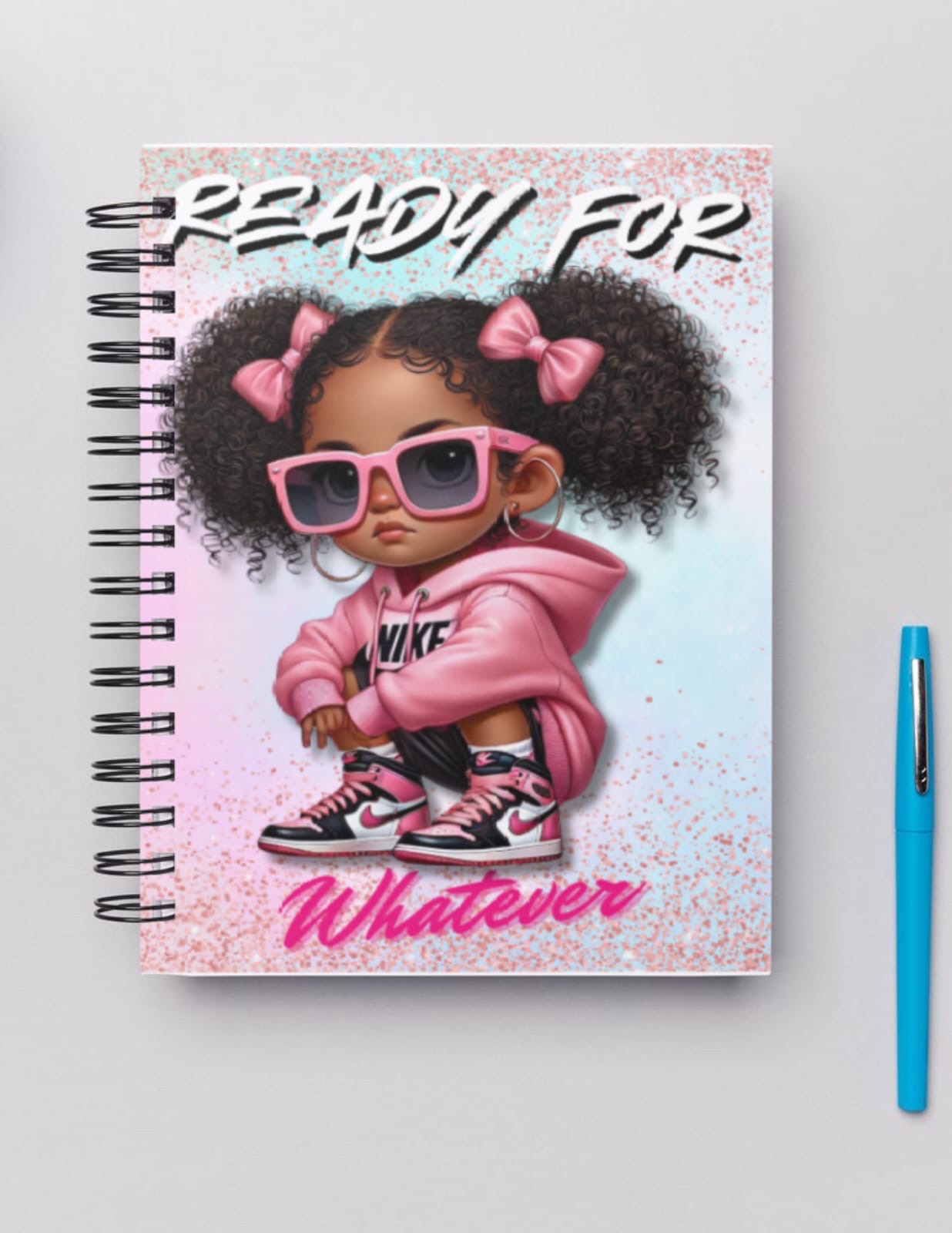 Custom Notebook- Ready for Whatever