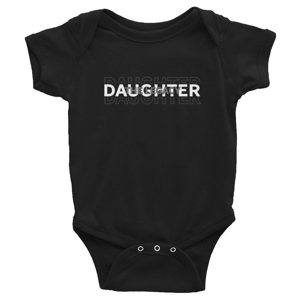 Daughter the Legacy - Infant Bodysuit