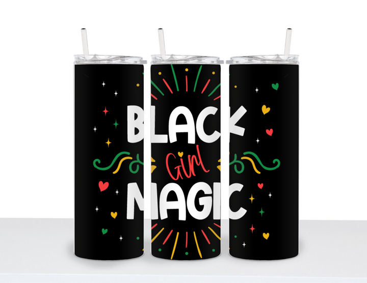 Stainless Steel 20oz Tumbler Straight- Black Girl Magic