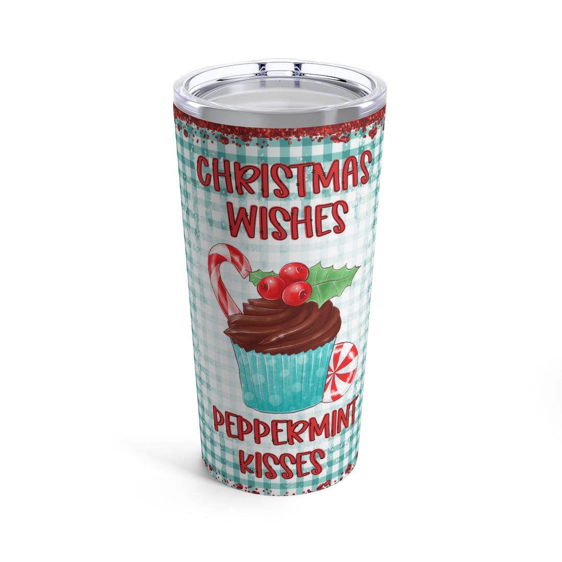 Christmas Wishes and Peppermint Kisses Tumbler 20oz