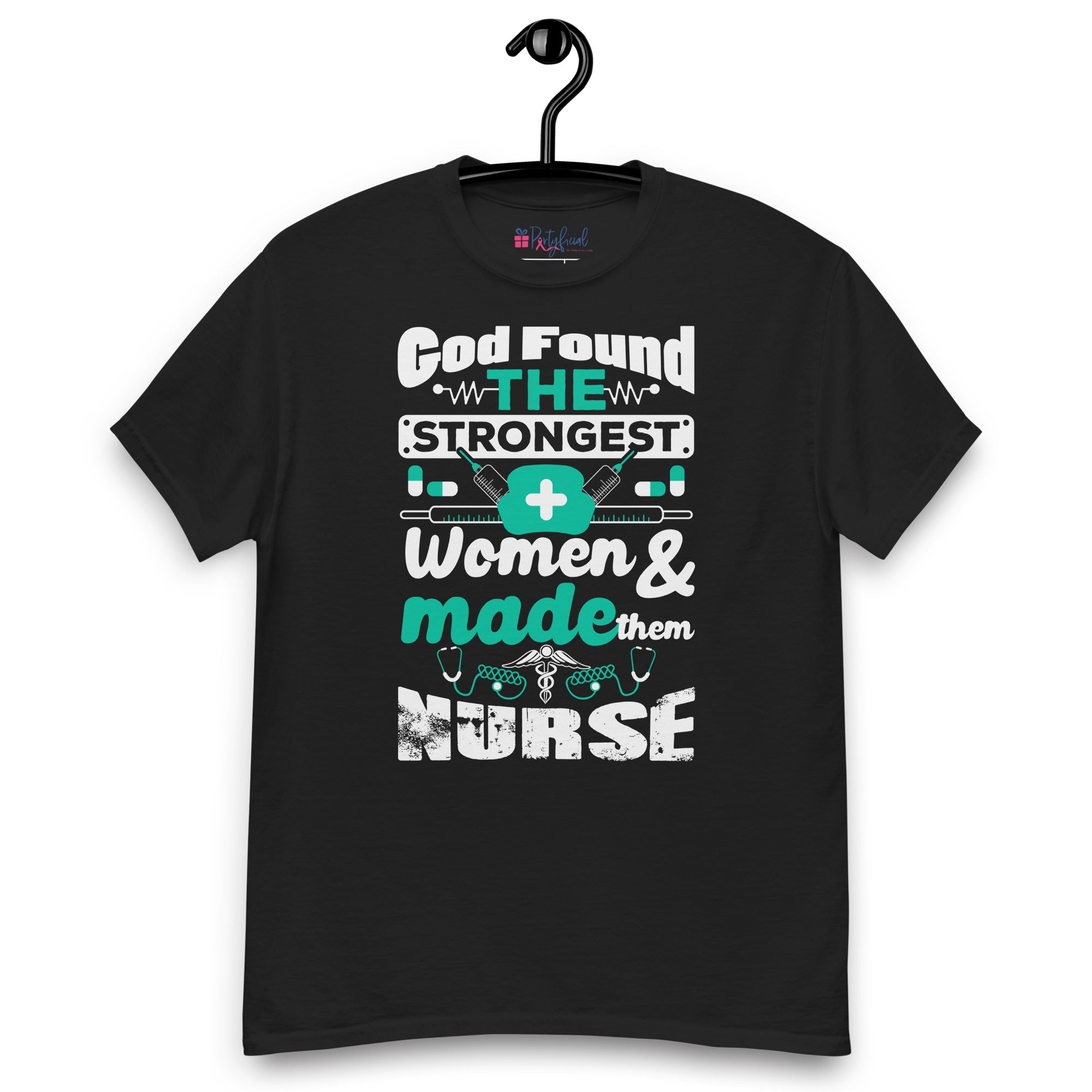 God Found the Strongest Women Nursing tee