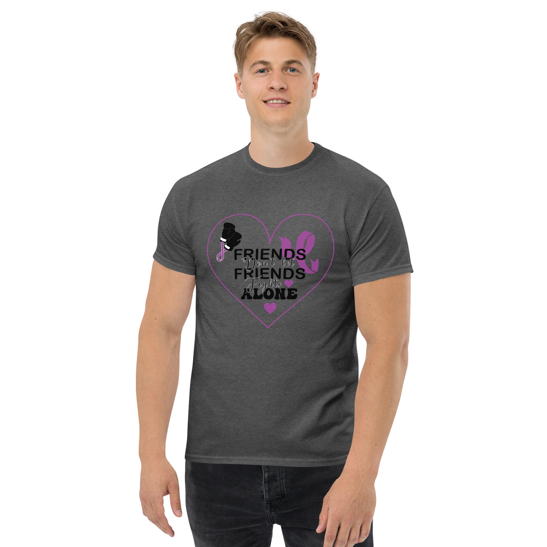 Friends Don't Let Friends Fight Alone tee