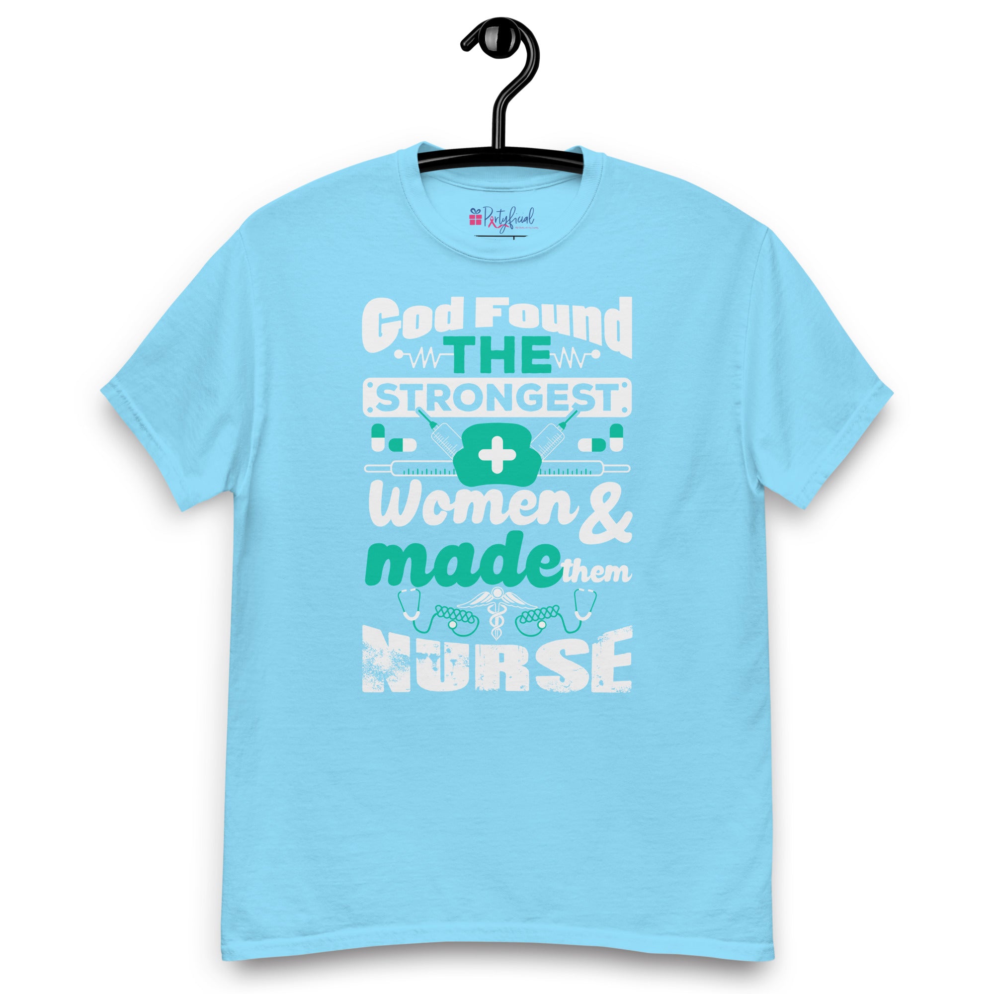God Found the Strongest Women Nursing tee