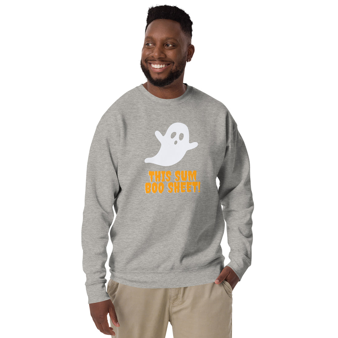 This Sum Boo Sheet! Sweatshirt