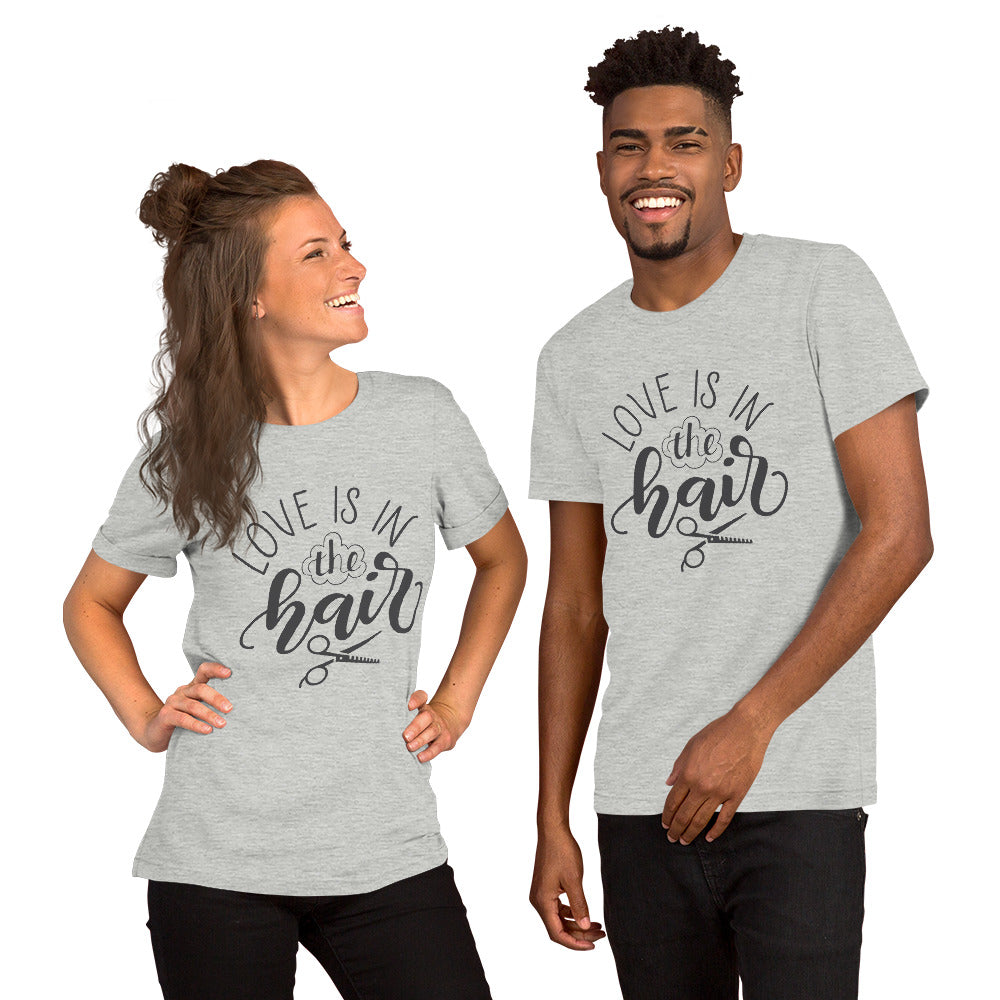 Love is in the Hair t-shirt