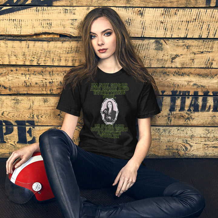 I'm Not Sugar and Spice Tee