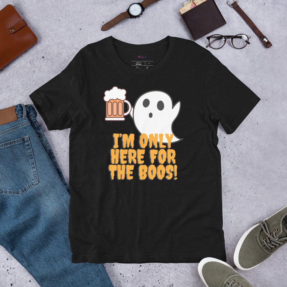 Here for the Boos t-shirt