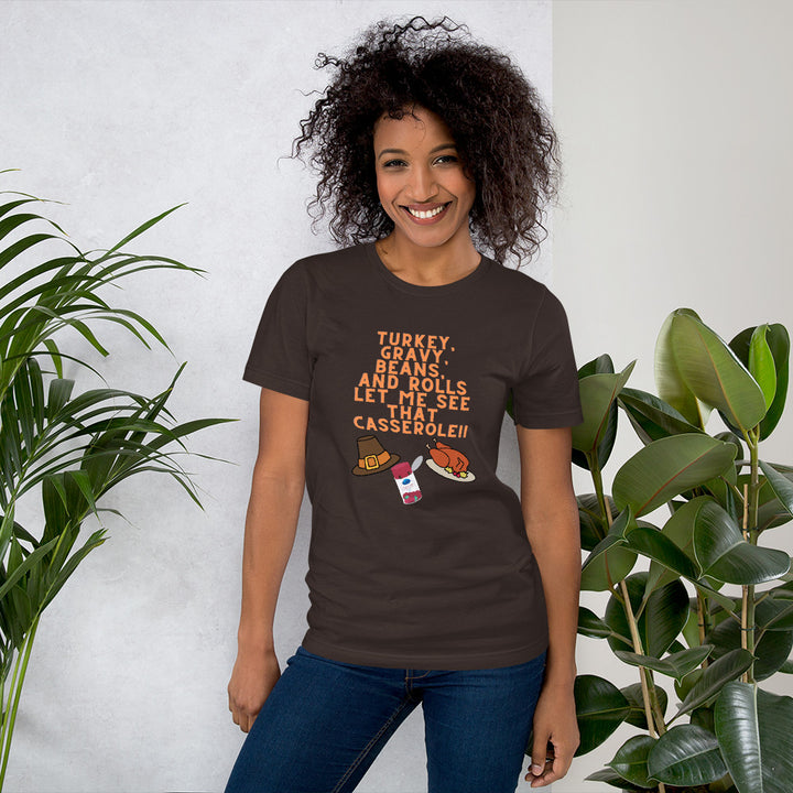 Let Me See That Cassarole t-shirt