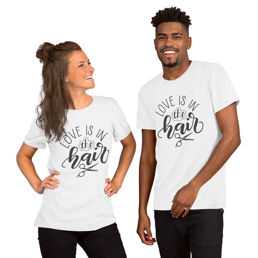 Love is in the Hair t-shirt